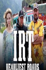 Watch IRT Deadliest Roads 1channel